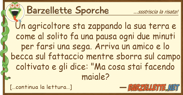 Barzellette Sporche agricoltore sta zappando terra