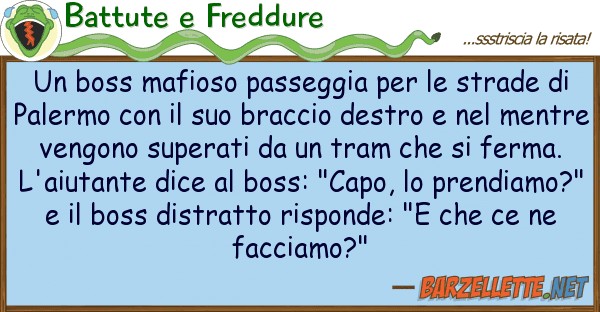 Battute e Freddure boss mafioso passeggia strade