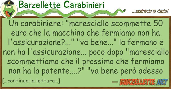 Barzellette Carabinieri carabiniere: "maresciallo scommette 5