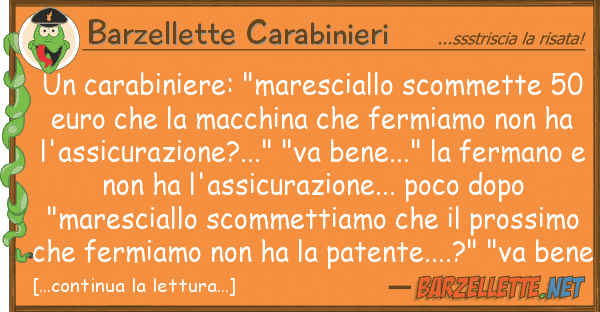 Barzellette Carabinieri carabiniere: "maresciallo scommette 5
