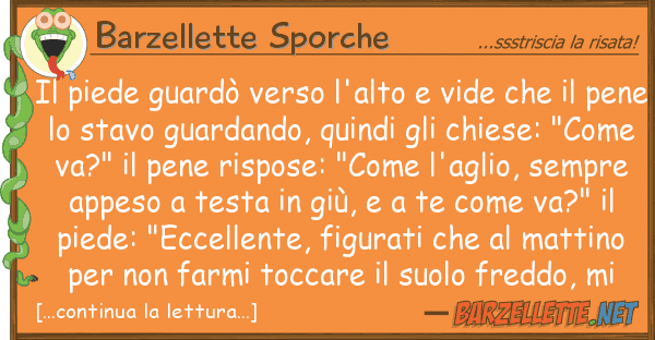 Barzellette Sporche piede guardò verso l'alto vide