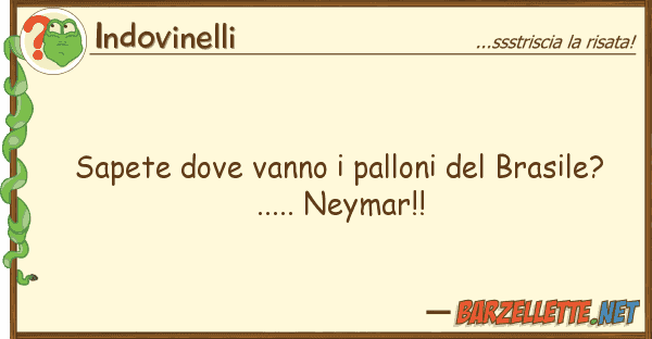 Indovinelli sapete vanno palloni brasile?