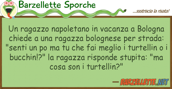 Barzellette Sporche ragazzo napoletano vacanza bolog