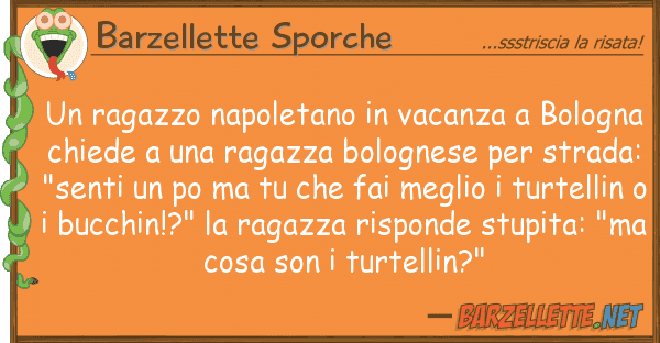Barzellette Sporche ragazzo napoletano vacanza bolog