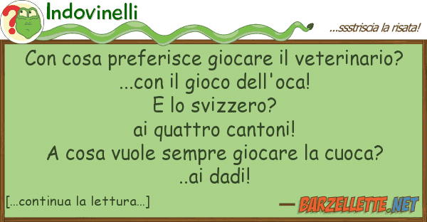 Indovinelli cosa preferisce giocare veterinar