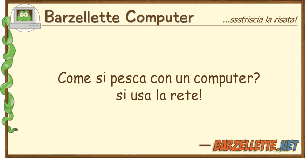 Barzellette Computer pesca computer? usa