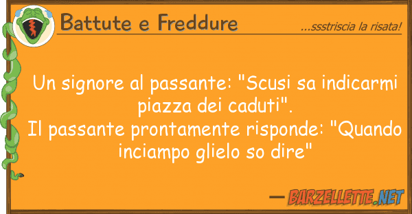 Battute e Freddure signore passante: "scusi sa indica