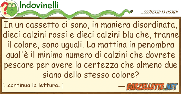 Indovinelli cassetto sono, maniera disor