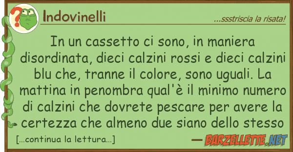 Indovinelli cassetto sono, maniera disor