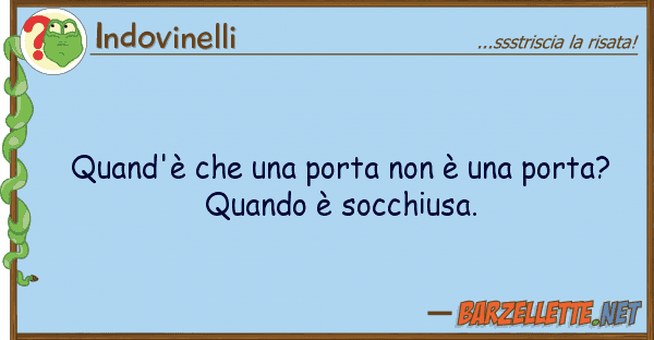 Indovinelli quand'è porta è porta?