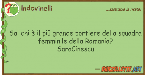 Indovinelli sai è piû grande portiere