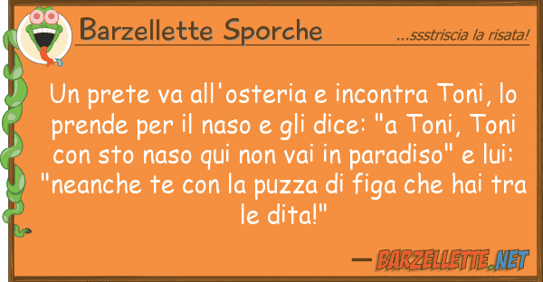 Barzellette Sporche prete va all'osteria incontra toni,