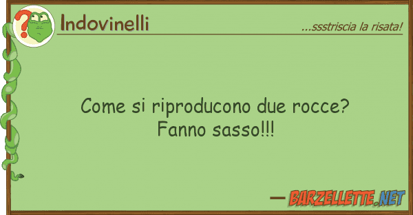 Indovinelli riproducono due rocce? fanno sa