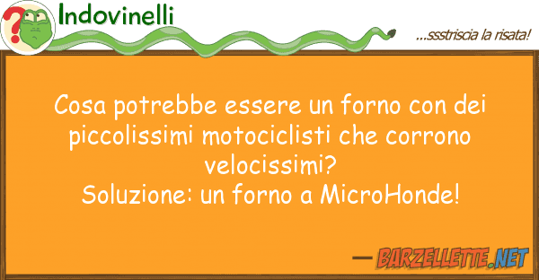 Indovinelli cosa potrebbe essere forno pi