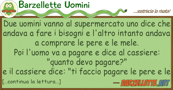 Barzellette Uomini due uomini vanno supermercato dic