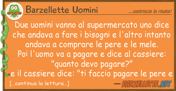 Barzellette Uomini due uomini vanno supermercato dic