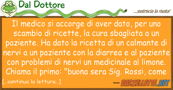 Dal Dottore medico accorge aver dato, u