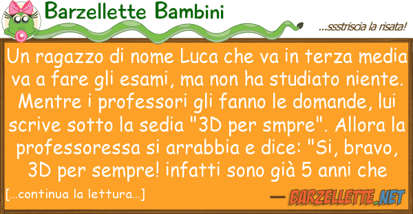 Barzellette Bambini ragazzo nome luca va terza