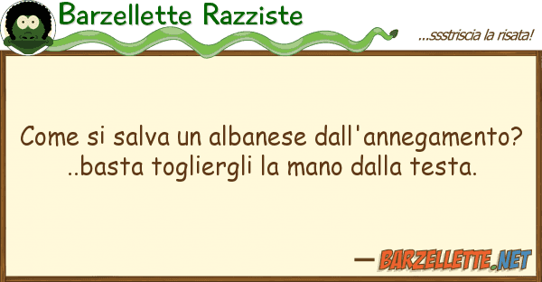 Barzellette Razziste salva albanese dall'annegamen