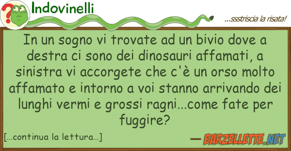 Indovinelli sogno trovate bivio