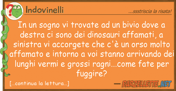 Indovinelli sogno trovate bivio