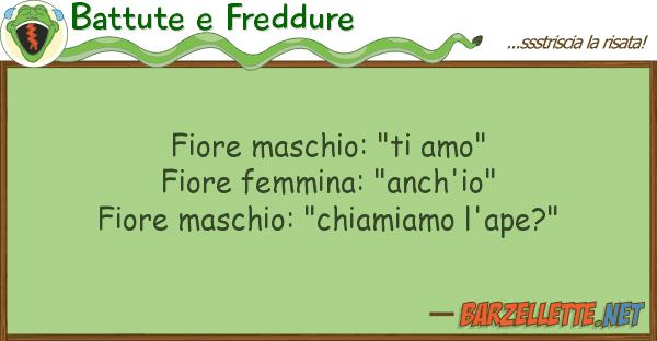 Battute e Freddure fiore maschio: "ti amo" fiore femmina: