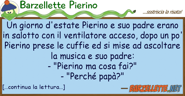 Barzellette Pierino giorno d'estate pierino padre