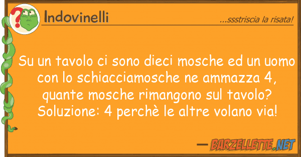 Indovinelli tavolo sono dieci mosche