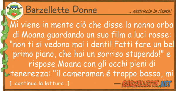 Barzellette Donne viene mente ciò disse nonn