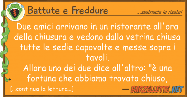 Battute e Freddure due amici arrivano ristorante all'