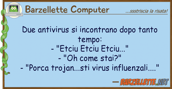 Barzellette Computer due antivirus incontrano dopo tanto t