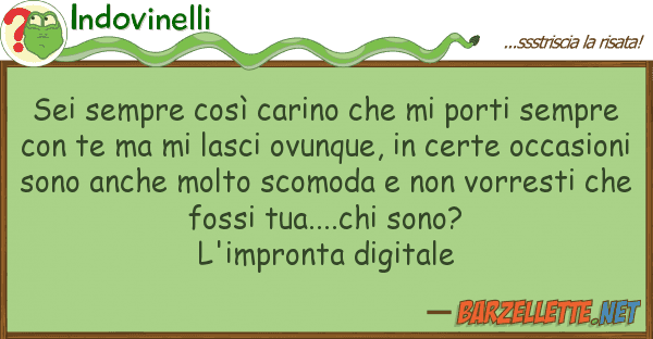 Indovinelli sei sempre così carino porti sem