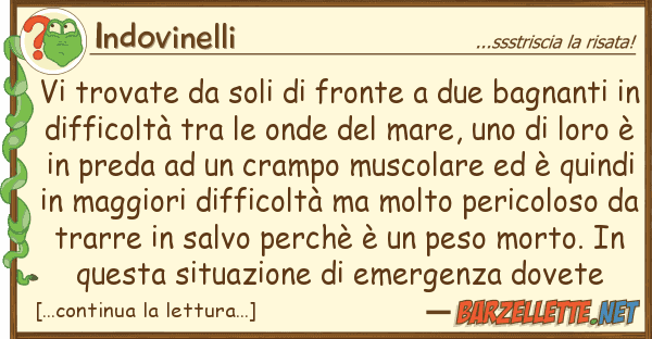 Indovinelli trovate soli fronte due bagna
