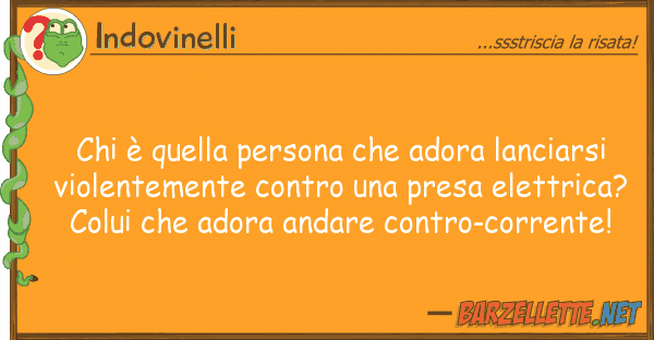 Indovinelli è persona adora lanciars