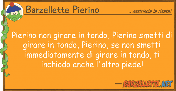 Barzellette Pierino pierino girare tondo, pierino sme