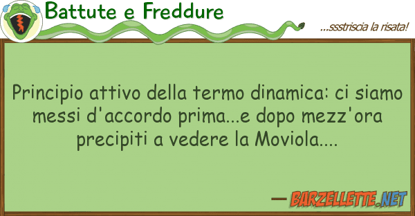 Battute e Freddure principio attivo termo dinamica: