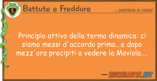 Battute e Freddure principio attivo termo dinamica: