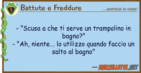 Battute e Freddure - "scusa serve trampolino