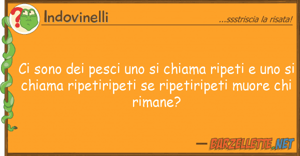 Indovinelli sono pesci chiama ripeti