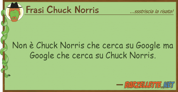 Frasi Chuck Norris è chuck norris cerca google