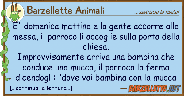 Barzellette Animali e' domenica mattina gente accorre