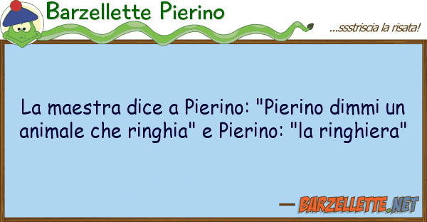 Barzellette Pierino maestra dice pierino: "pierino dimm
