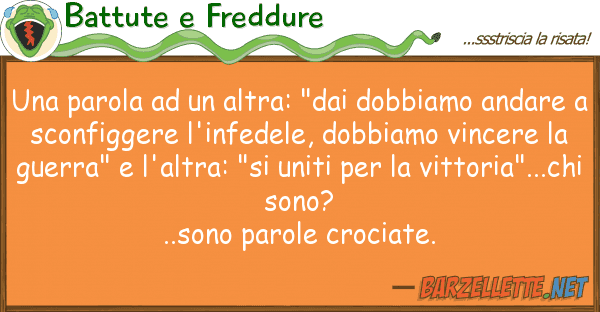 Battute e Freddure parola altra: "dai dobbiamo