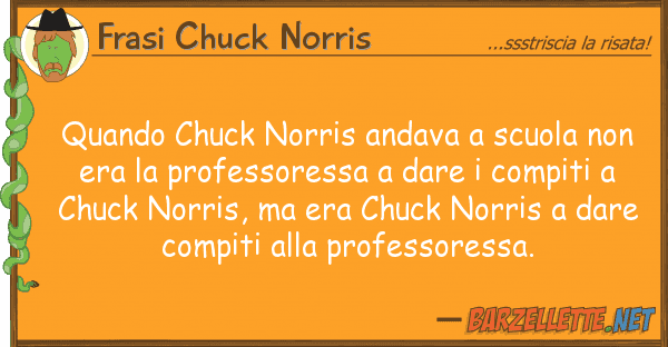 Frasi Chuck Norris quando chuck norris andava scuola