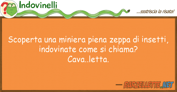 Indovinelli scoperta miniera piena zeppa inse