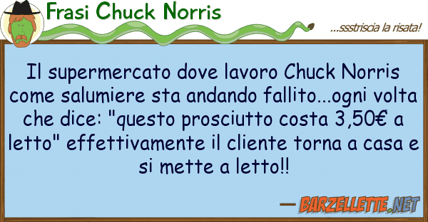 Frasi Chuck Norris supermercato lavoro chuck norris