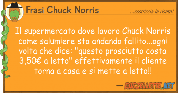 Frasi Chuck Norris supermercato lavoro chuck norris