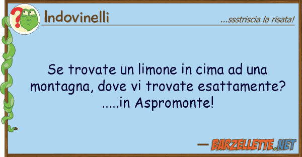 Indovinelli trovate limone cima mont