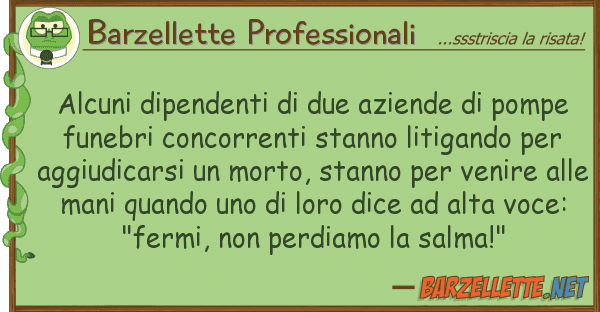 Barzellette Professionali alcuni dipendenti due aziende pomp