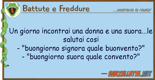 Battute e Freddure giorno incontrai donna suor